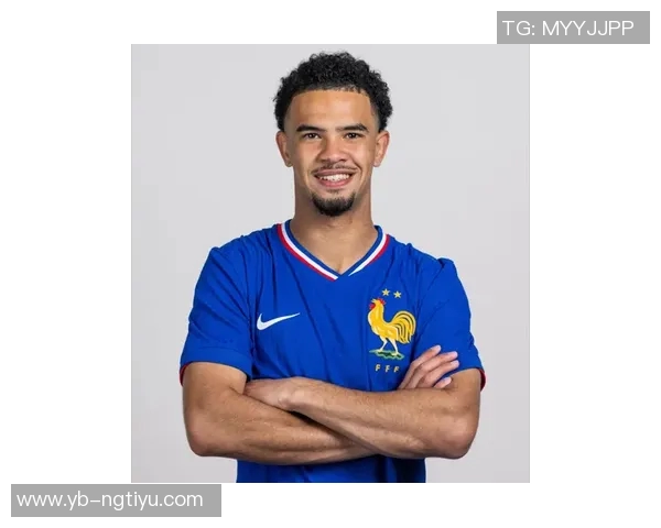 扎伊尔埃梅里谈世界杯梦想：为法国队效力是无上的荣耀与责任